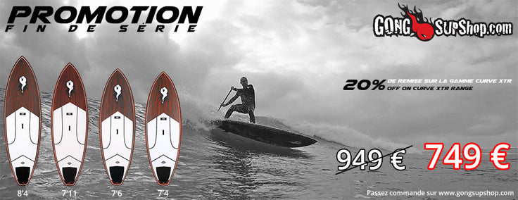 SHOP : 20% discount on GONG SUP Curve XTR !!!