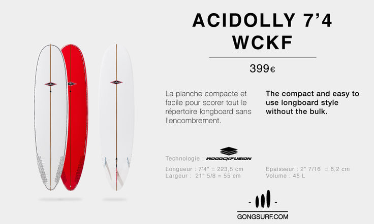 GEAR : focus on 7'4 Acidolly WCKF !!!