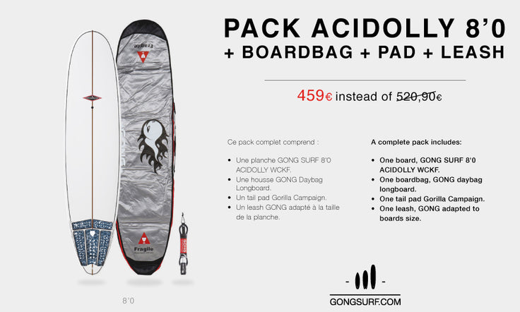 GEAR : pack GONG Surf Acidolly 8'0 !!!