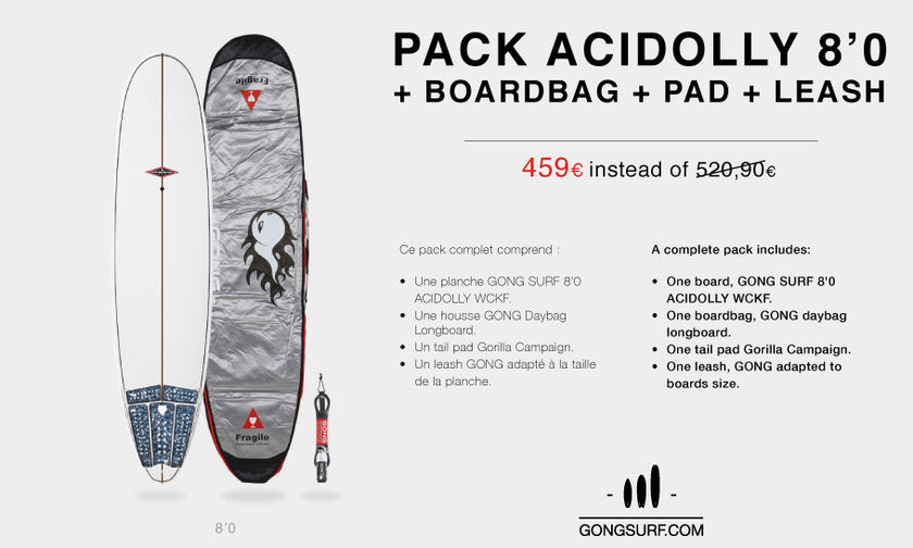 GEAR : pack GONG Surf Acidolly 8'0 !!!
