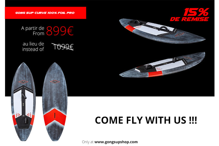 GEAR : 15% on GONG SUP Curve 100% Foil PRO !!!
