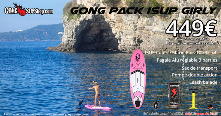 SHOP : GONG pack iSUP Girly 449€ !!!