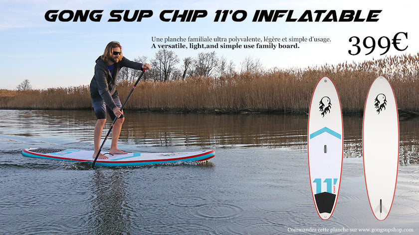 GEAR : GONG SUP Chip 11'0 inflatable !!!