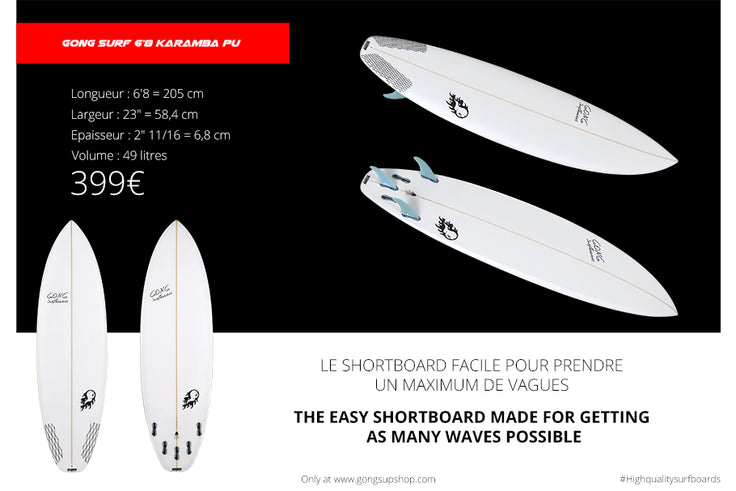 GEAR : 6'8 Karamba PU !!!
