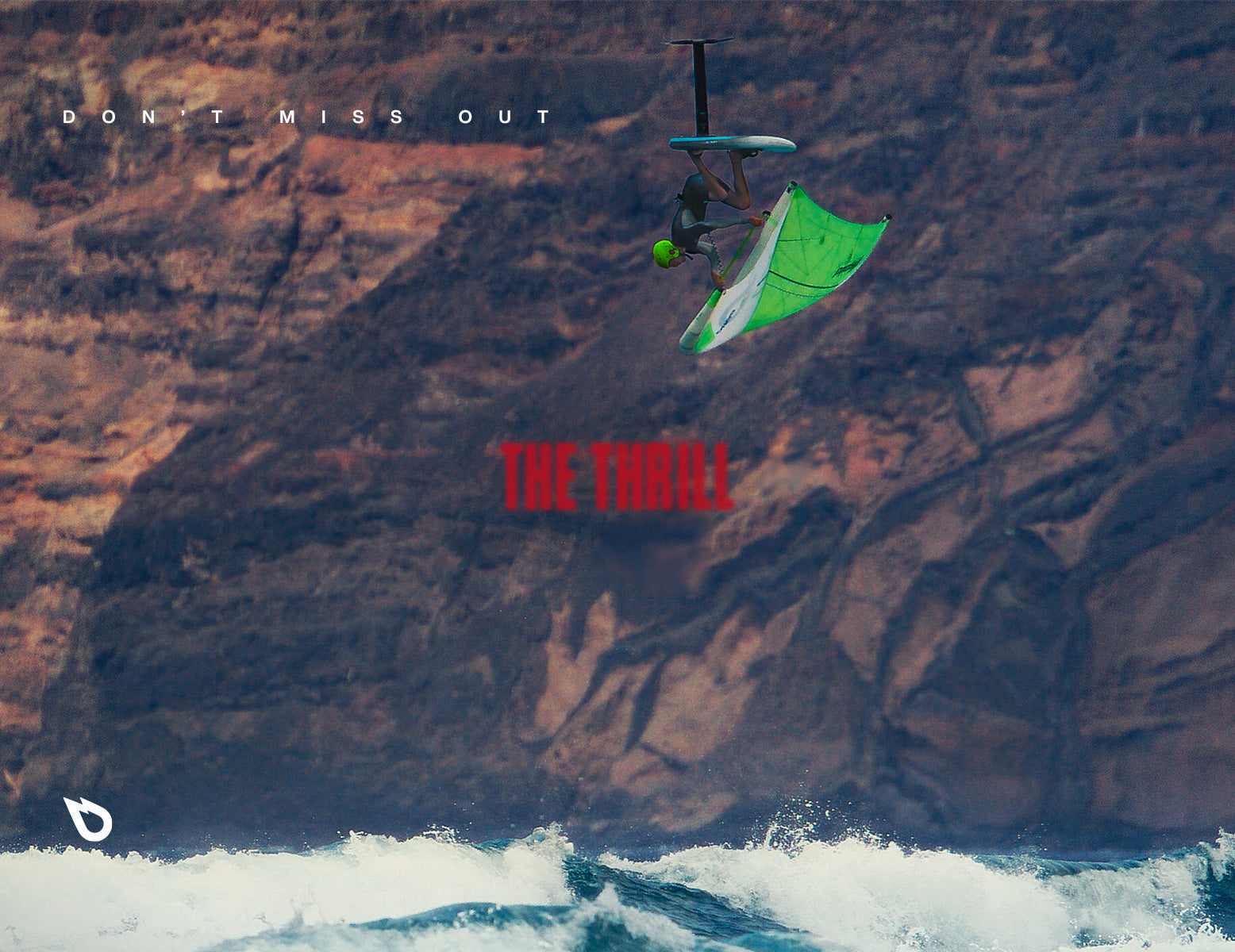 DON’T MISS OUT: THE THRILL
