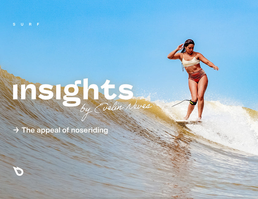 INSIGHT: THE APPEAL OF NOSERIDING A LONGBOARD