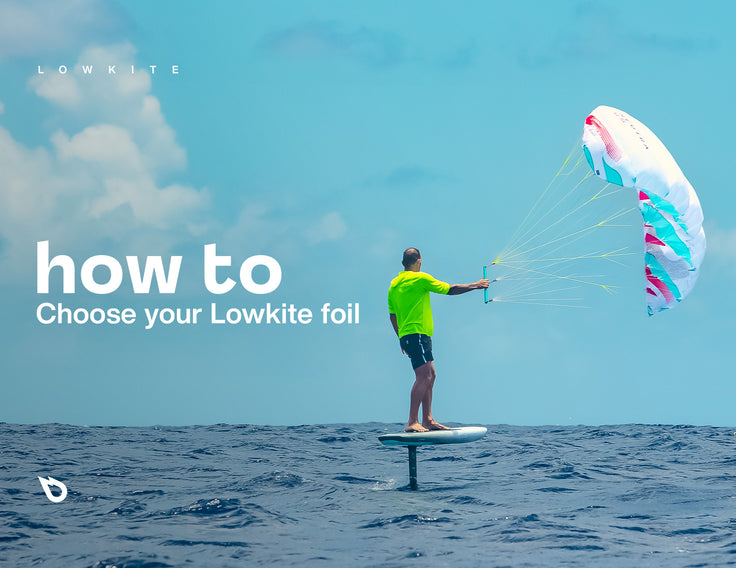 Choisir son foil pour le lowkite