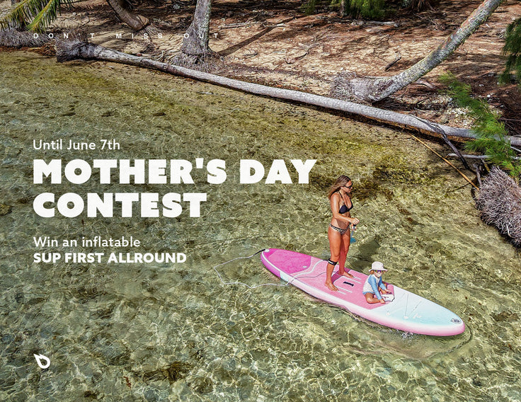 DON’T MISS OUT : GAGNEZ UN SUP GONFLABLE POUR LA FÊTE DES MÈRES !