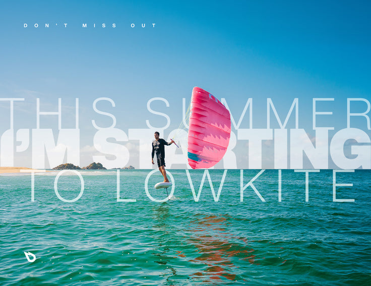 DON’T MISS OUT : CET ÉTÉ, JE ME METS AU LOWKITE !