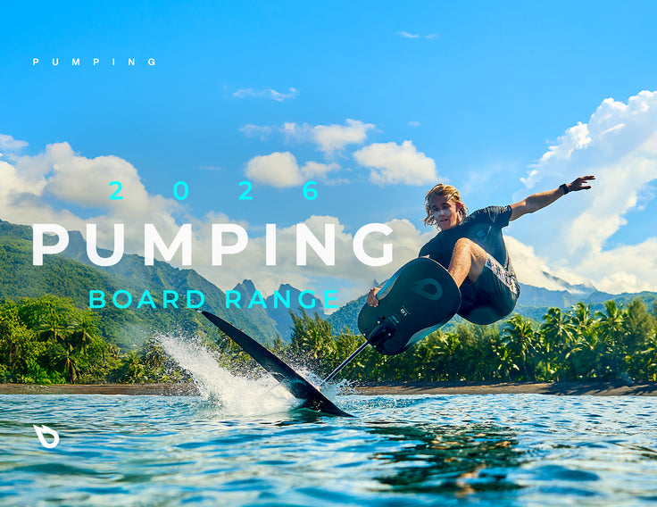 GEAR: NEW RANGE OF PUMP FOILING BOARDS !