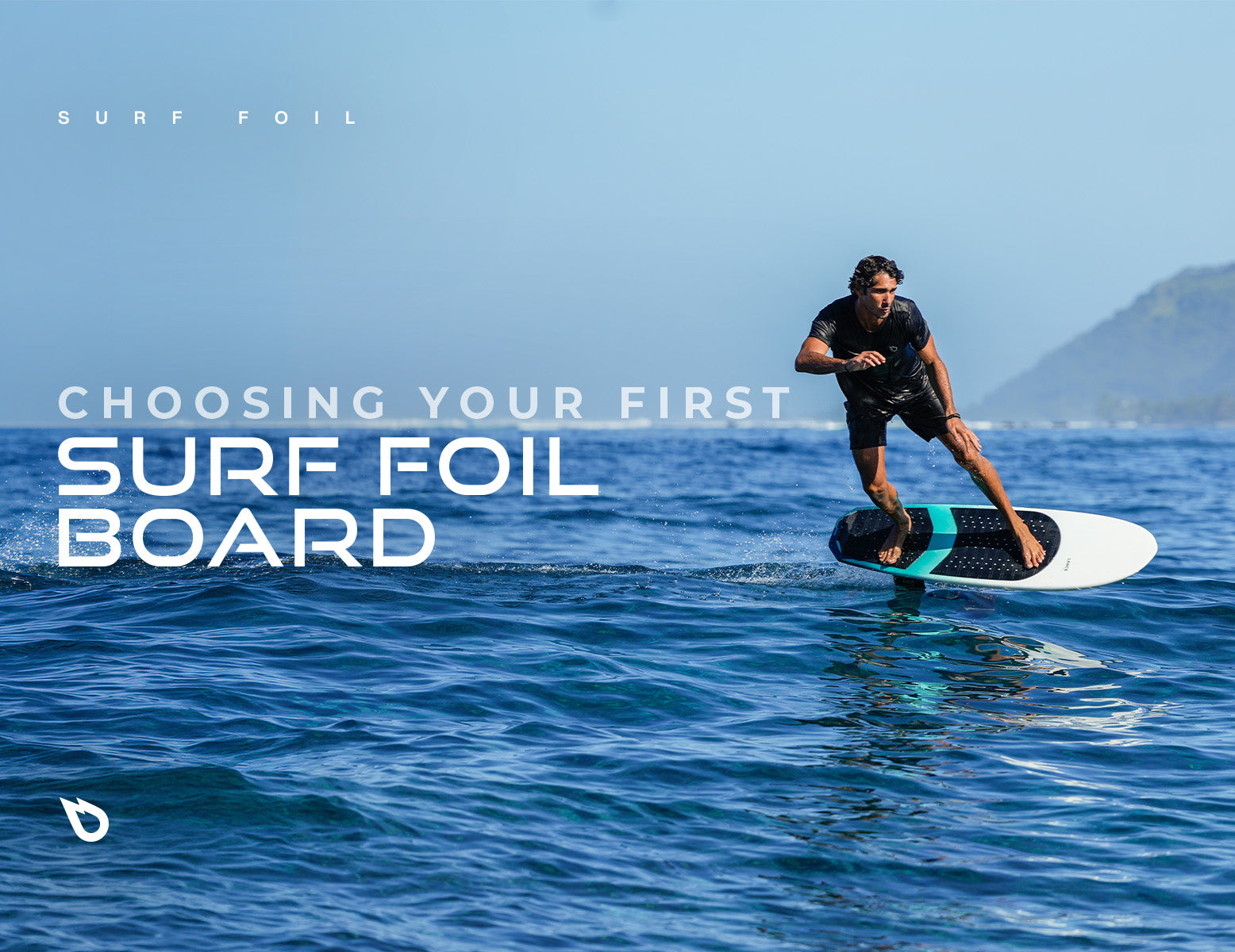 GEAR: CHOOSING YOUR FIRST SURF FOIL BOARD