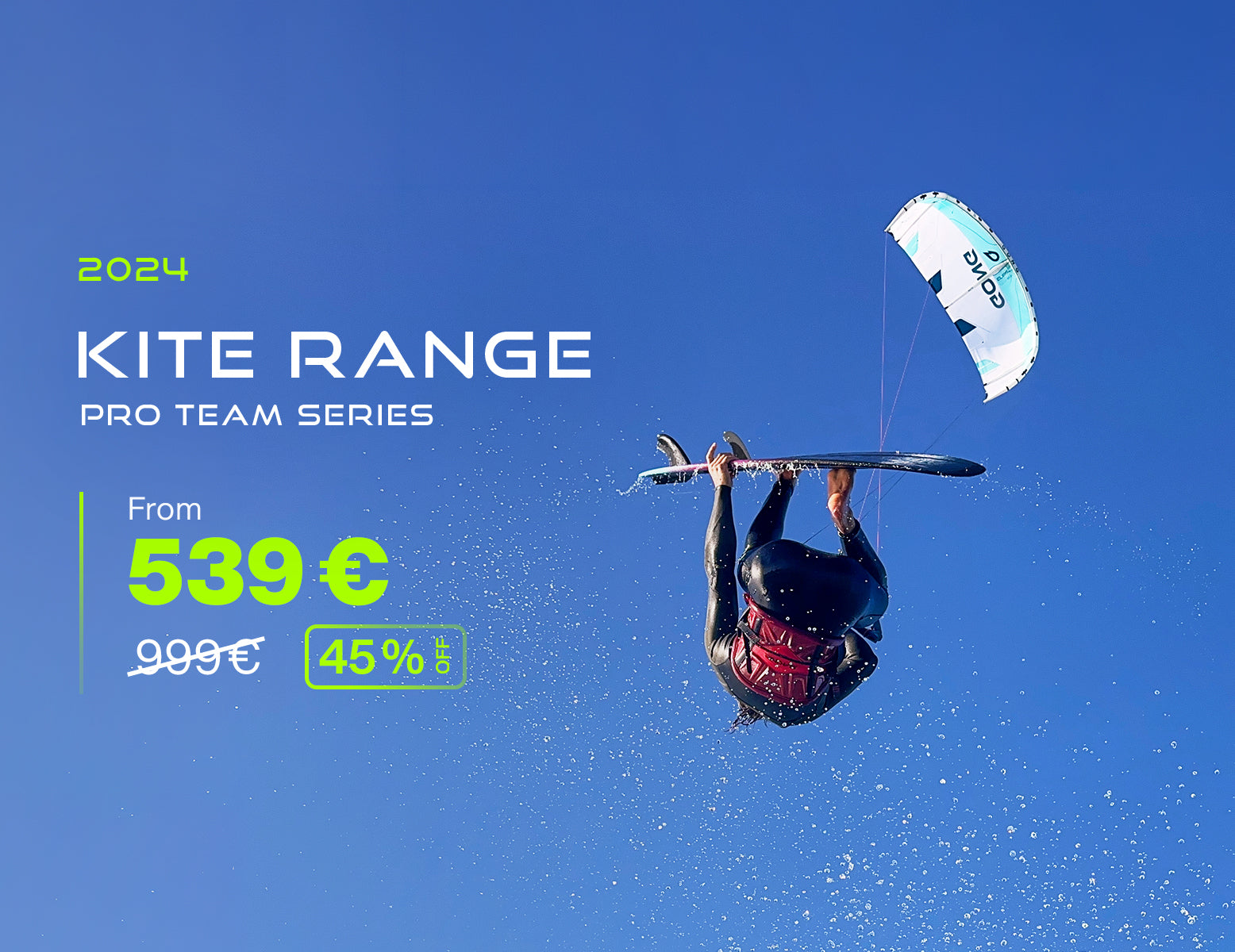 GREAT DEAL :  45% DE REMISE SUR LES KITES PRO TEAM SERIES 2024/2025